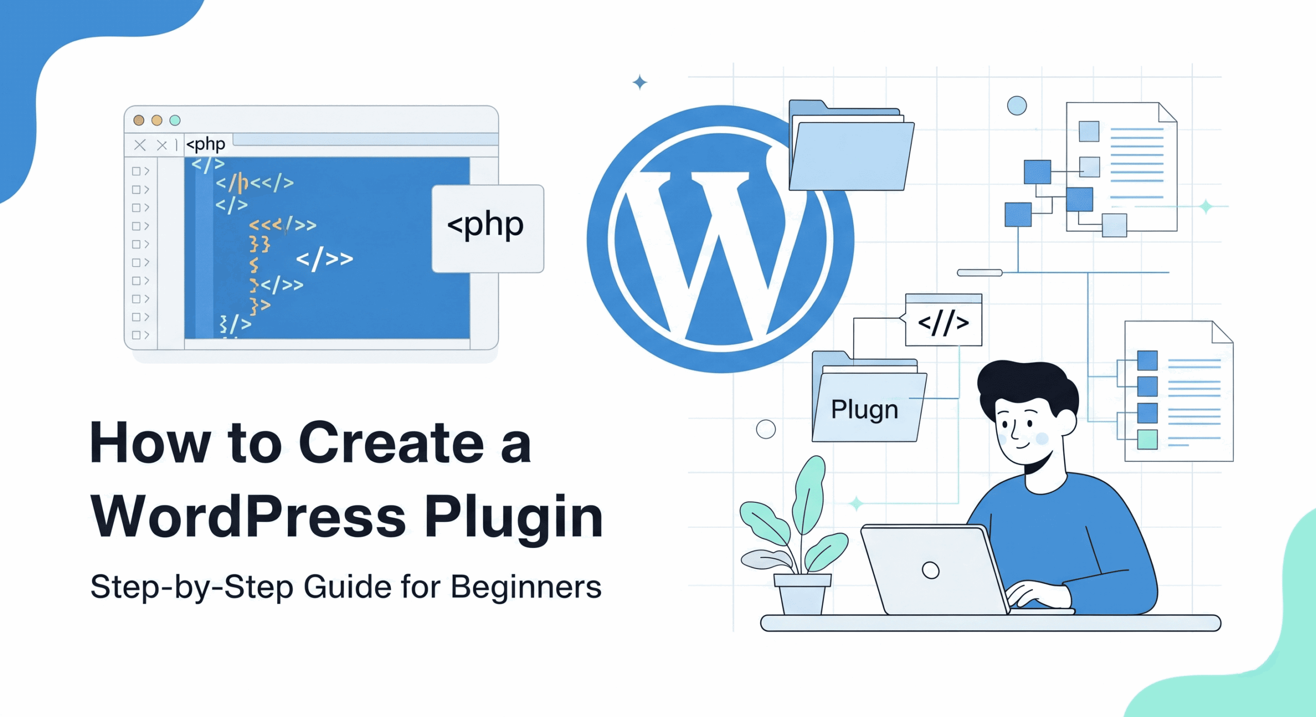 How to Create a Custom WordPress Plugin from Scratch
