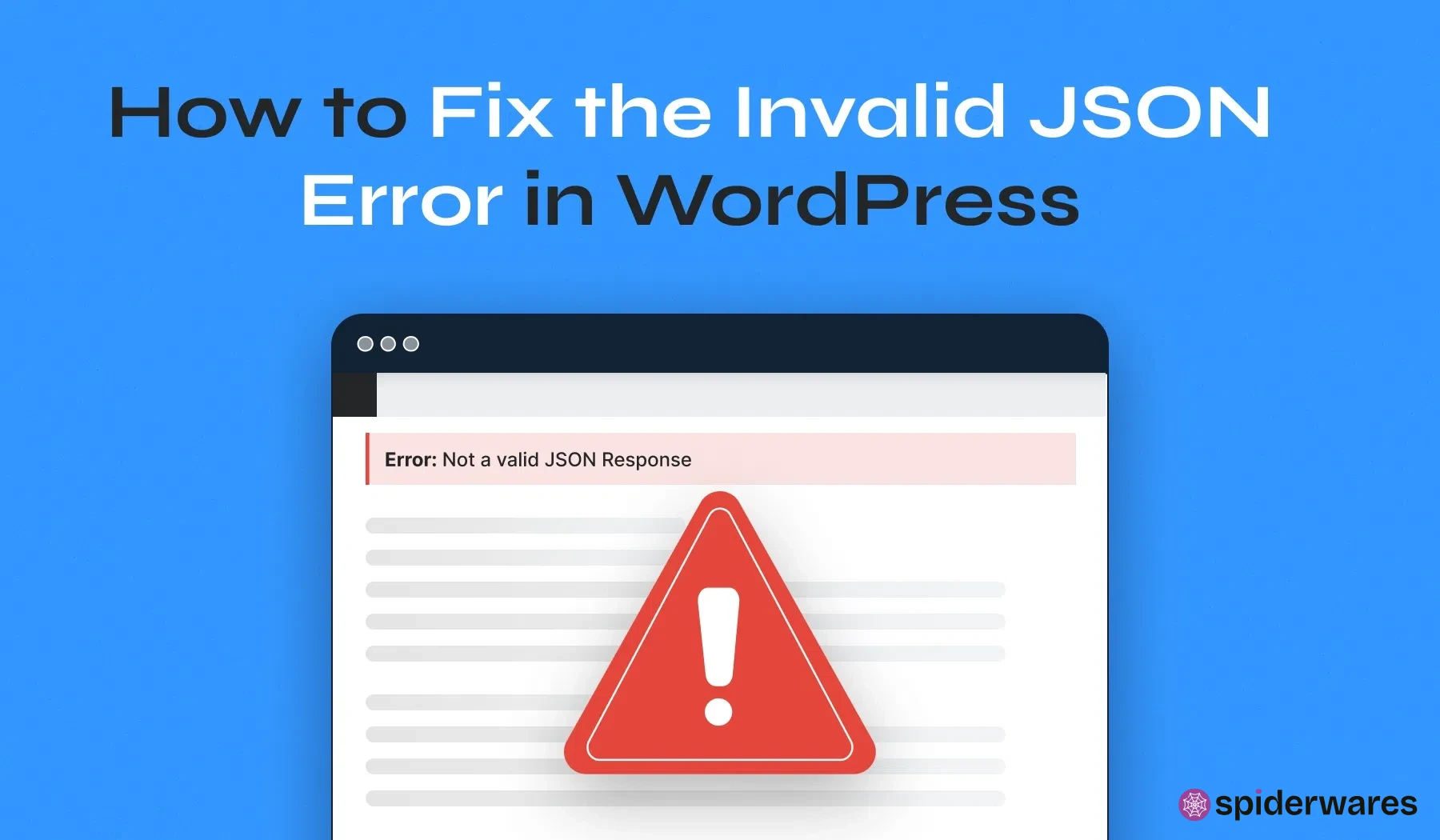 Fixing WordPress Post Edit Errors – “Not a Valid JSON Response”