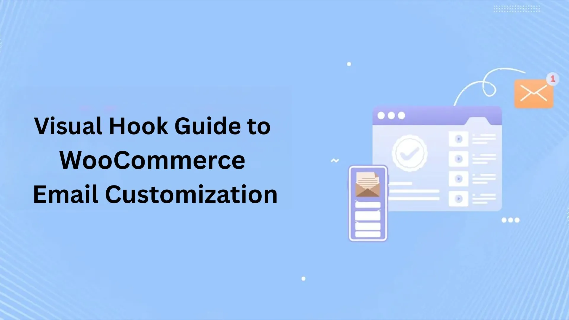 Visual Hook Guide to Customizing WooCommerce Emails